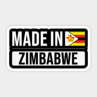 Made In Zimbabwe - Gift for Zimbabwean With Roots From Zimbabwe Sticker